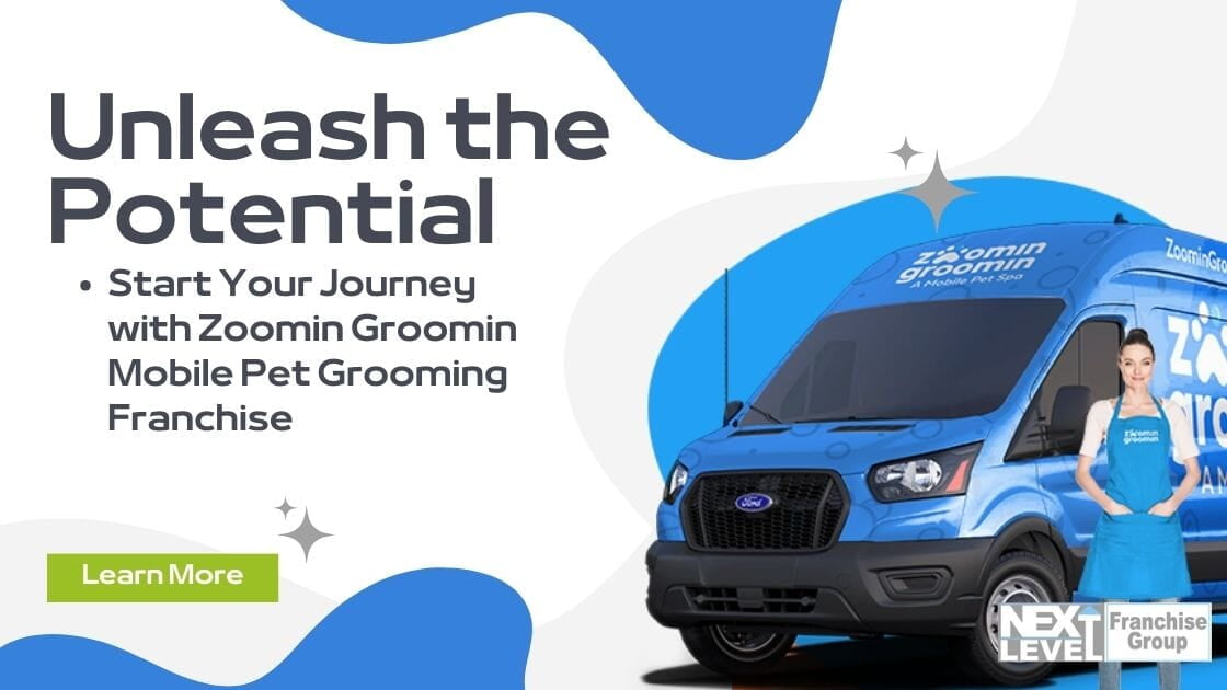 Unleash the Potential: Start Your Franchise Journey with Zoomin Groomin Mobile Pet Grooming 